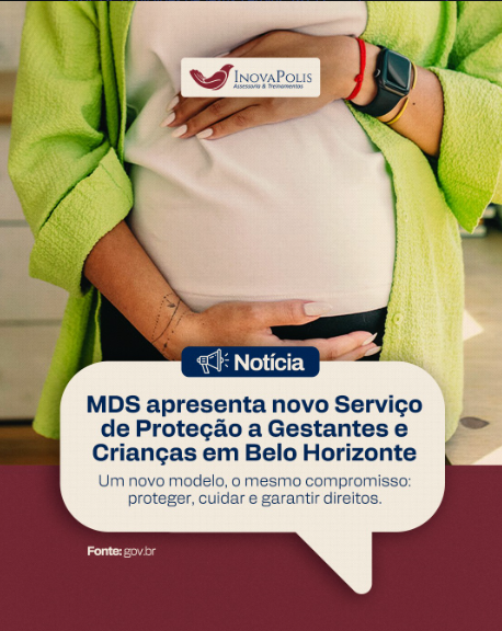 MDS apresenta novo Serviço de Proteção a Gestantes e Criancas em Belo Horizonte